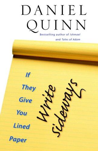 If they give you lined paper, write sideways (Paperback, 2007, Steerforth Press)