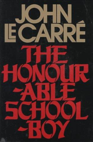 John le Carré: The honourable schoolboy (1977, Knopf)