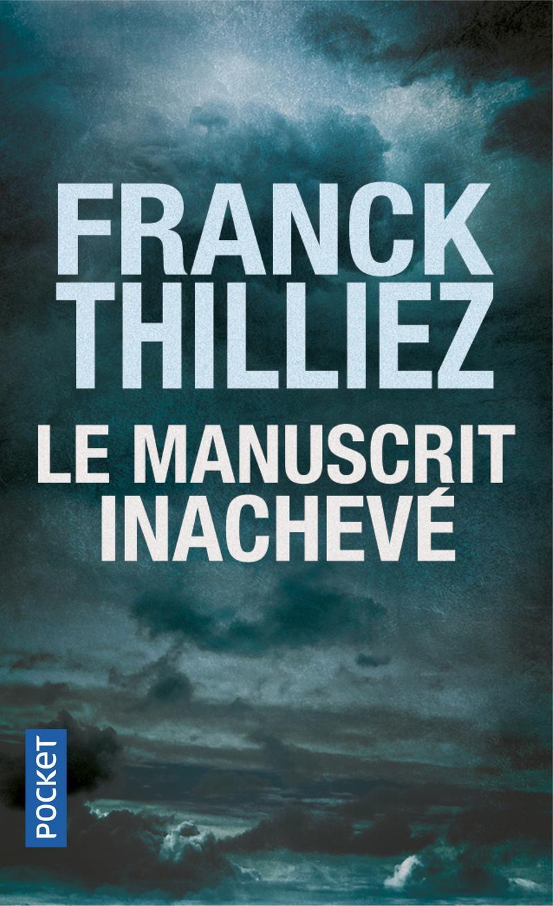 Franck Thilliez: Le manuscrit inachevé (French language, 2019)