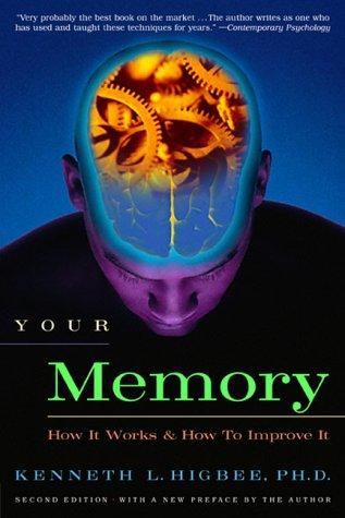 Kenneth L. Higbee: Your Memory  (Paperback, Marlowe & Company, Marlowe & Co.)