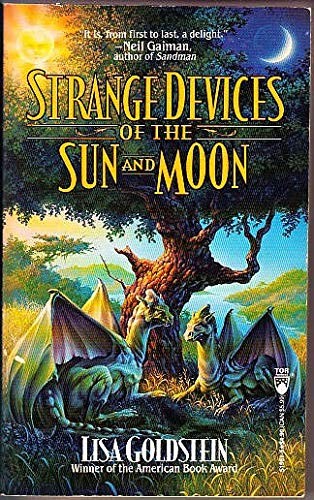 Strange Devices of the Sun And Moon (Paperback, 1994, Tor Fantasy)