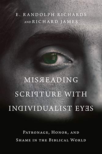 E. Randolph Richards, Richard James: Misreading Scripture with Individualist Eyes (Paperback, 2020, IVP Academic)