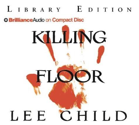 Killing Floor (Jack Reacher) (AudiobookFormat, 2004, Brilliance Audio on CD Lib Ed)