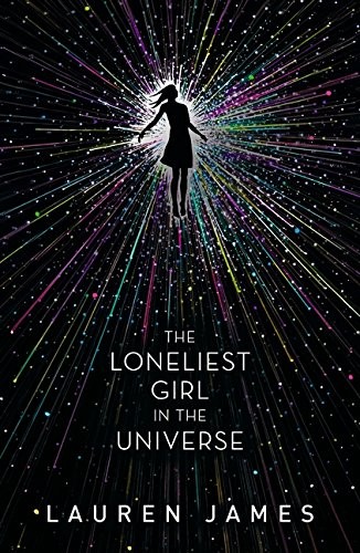 The Loneliest Girl in the Universe (2017, Walker Books)