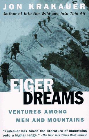 Eiger dreams (1997, Anchor Books)
