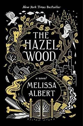 The Hazel Wood (Paperback, 2019, Flatiron Books)
