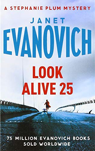 Janet Evanovich: LOOK ALIVE TWENTY-FIVE* (Paperback, 2019, HACHETTE UK)