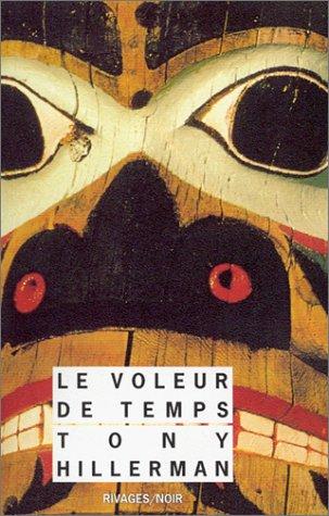 Tony Hillerman: Le voleur de temps (Paperback, French language, 1989, Rivages/Noir)