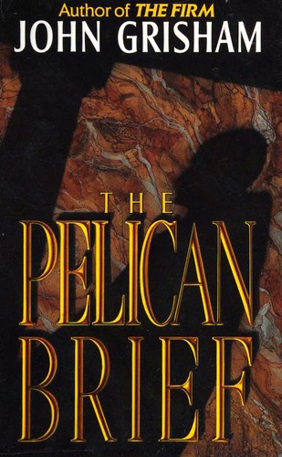 John Grisham: The Pelican Brief (Hardcover, 1992, Doubleday)