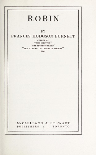 Frances Hodgson Burnett: Robin (1922, McClelland & Stewart)