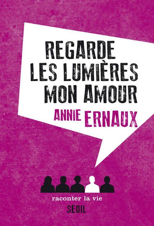 Annie Ernaux: Regarde les lumières mon amour (French language, 2014)