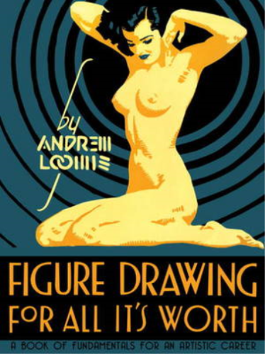 Andrew Loomis: Figure drawing for all it's worth (2011, Titan Books)