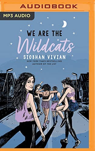 Bailey Carr, Siobhan Vivian: We Are the Wildcats (AudiobookFormat, 2020, Brilliance Audio)