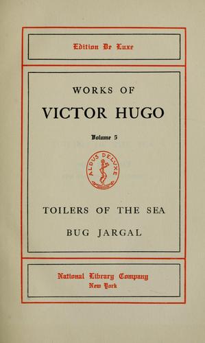 Victor Hugo: Toilers of the sea (1900, Jefferson Press)