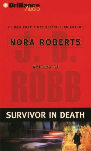 Nora Roberts: Survivor in Death (AudiobookFormat, 2010, Brilliance Audio)