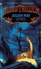 Julian May: Blood Trillium (1993, Spectra)