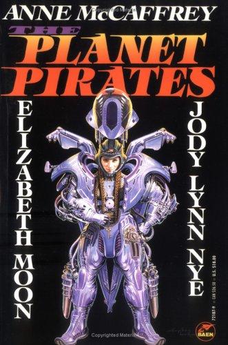 The planet pirates (1993, Baen Books)