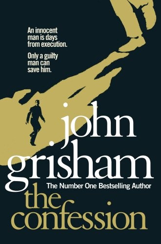 John Grisham: The Confession (Hardcover, 2010, Century)