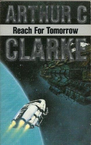 Arthur C. Clarke: Reach for tomorrow. (1989, VGSF)