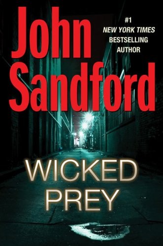 John Sandford: Wicked Prey (Hardcover, 2009, G. P. Putnam's Sons)