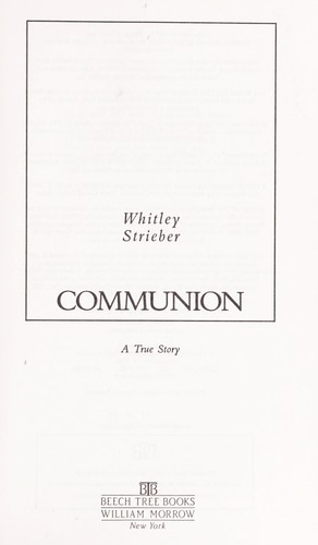 Whitley Strieber: Communion (1987, Beech Tree Books)