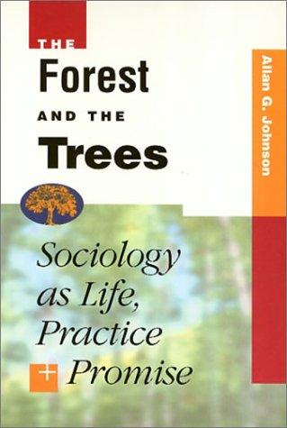 Allan G. Johnson: The forest and the trees (1997, Temple University Press)