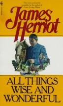 James Herriot: All Things Wise and Wonderful (Paperback, 1981, Bantam)