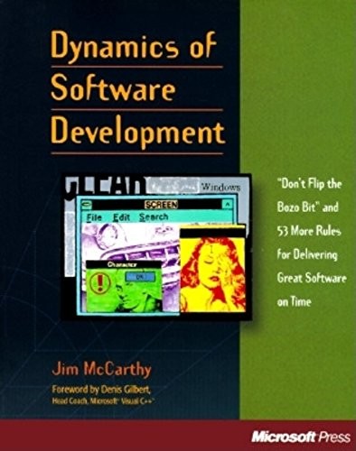 Jim McCarthy: Dynamics of software development (1995, Microsoft Press)
