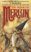 Terence Hanbury White: The Book of Merlyn (1987, Ace)