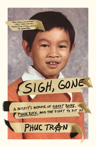 Phuc Tran: Sigh, Gone (EBook, 2020, Flatiron Books)