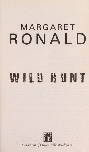 Margaret Ronald: Wild hunt (2010, Eos)