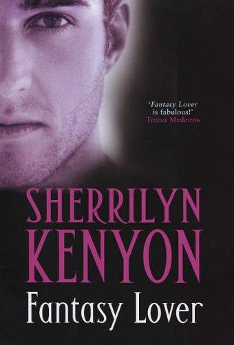 Sherrilyn Kenyon: Fantasy Lover (Hardcover, 2005, Piatkus Books)