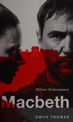 William Shakespeare: Macbeth (Welsh language, 2017, CYHOEDDIADAU BARDDAS)