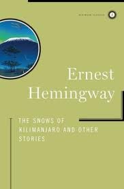 Ernest Hemingway: The Snows of Kilimanjaro and Other Stories (Scribner Classics) (1999, Scribner)