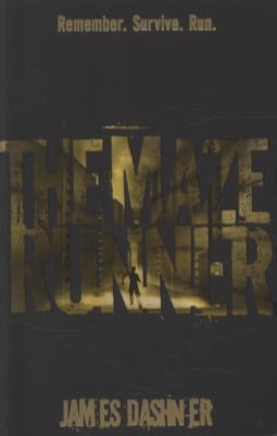 James Dashner: The Maze Runner (2010, Chicken House)