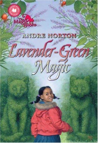 Andre Norton: Lavender-Green Magic (Paperback, 2006, Tom Doherty Associates)