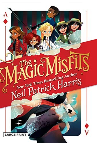 Neil Patrick Harris, Lissy Marlin, Kyle Hinton: The Magic Misfits (Hardcover, 2017, Little, Brown Books for Young Readers)