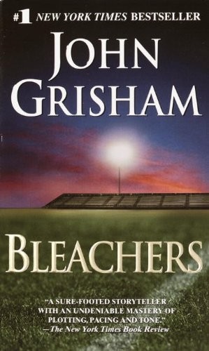 John Grisham: Bleachers (Turtleback School & Library Binding Edition) (2004, Turtleback Books)