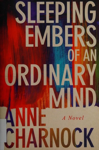Sleeping embers of an ordinary mind (2015, 47North)