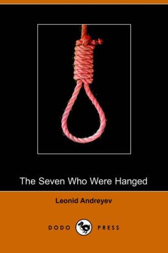The Seven Who Were Hanged (Dodo Press) (Paperback, 2006, Dodo Press)