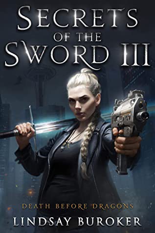 Lindsay Buroker: Secrets of the Sword III (EBook, 2021, Amazon Digital Services LLC)