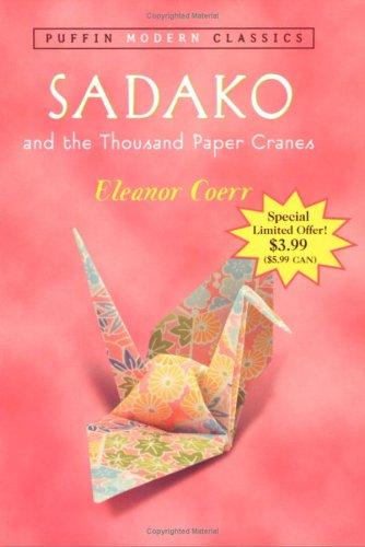 Eleanor Coerr: Sadako and the Thousand Paper Cranes (2005, Puffin)