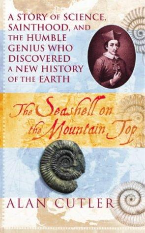 Alan Cutler: The seashell on the mountaintop (2003, Heinemann)