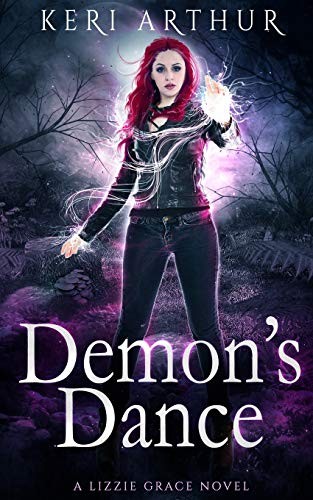 Keri Arthur: Demon's Dance (The Lizzie Grace Series) (2019, KA Publishing PTY LTD)