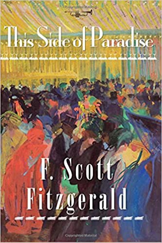 F. Scott Fitzgerald: This side of paradise (1920, C. Scribner's sons)