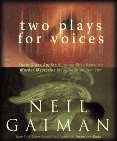 Neil Gaiman: Two Plays for Voices (AudiobookFormat, 2002, Caedmon)