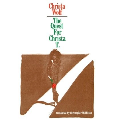 The quest for Christa T. (1971, Farrar, Straus & Giroux)