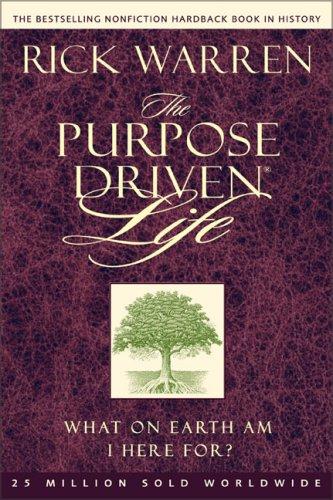 The Purpose Driven Life (Paperback, 2007, Zondervan Publishing Company)
