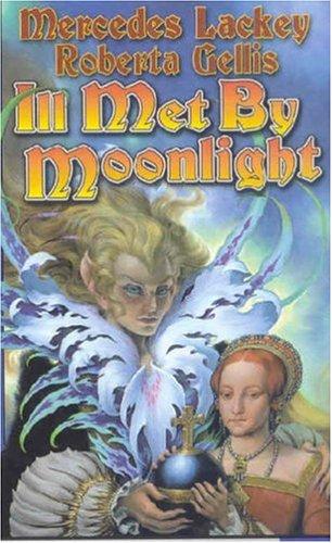 Ill Met by Moonlight (Paperback, 2006, Baen)