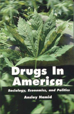 Ansley Hamid: Drugs in America (1998, Aspen Publishers)